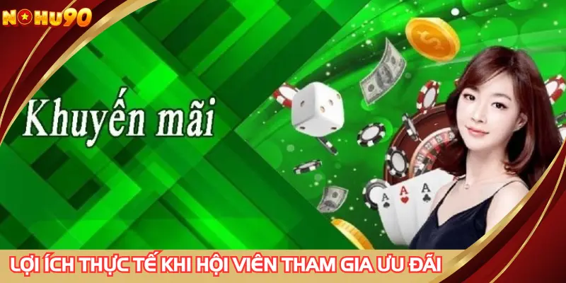Lợi ích thực tế khi hội viên tham gia ưu đãi