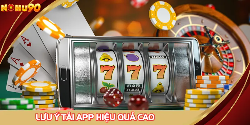 Tải app NOHU90 an toàn từ kết nối mạng ổn định