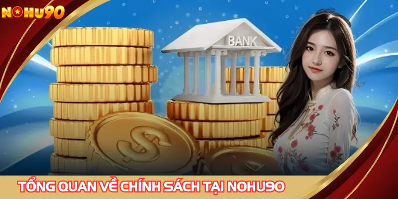 Tổng quan về chính sách khuyến mãi hoàn trả NOHU90